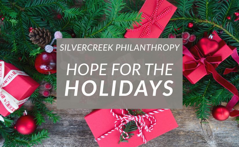 Silvercreek’s 2025 Hope for the Holidays Campaign